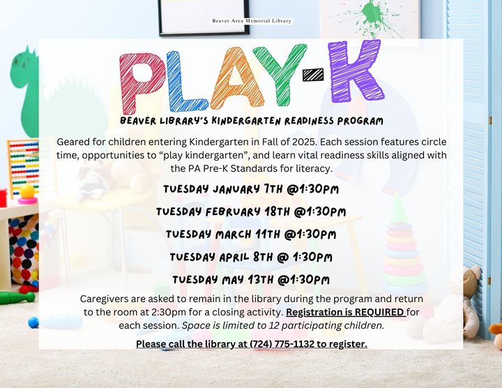 Beaver Library's Kindergarten Readiness Program.  Geared for children entering kindergarten in Fall of 2025.  Each session features circle time, opportunities to "play kindergarten", and learn vital r